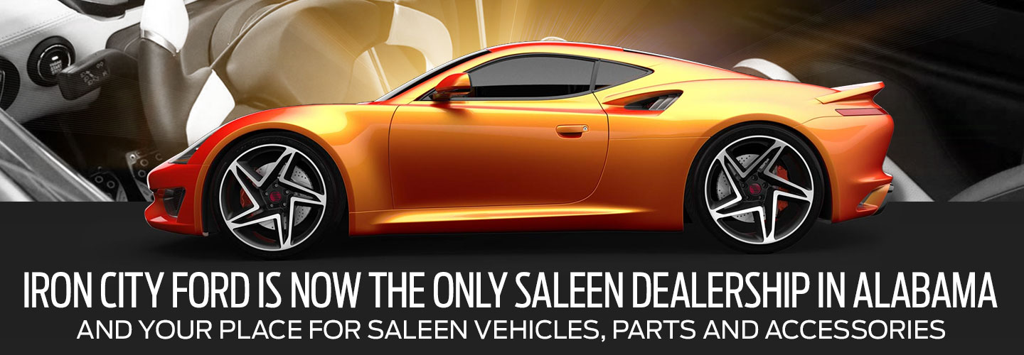 Ford Saleen Dealership in Birmingham, AL serving Moody, Trussville, Center Point and Pinson